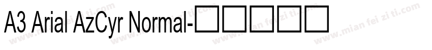 A3 Arial AzCyr Normal字体转换
